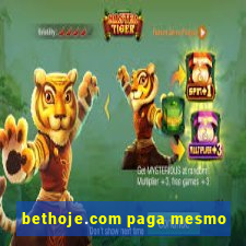 bethoje.com paga mesmo